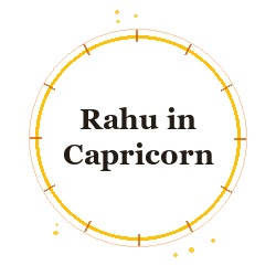 Rahu in Capricorn